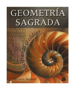 Geometría Sagrada. Stephen Skinner
