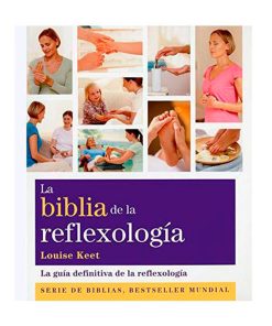La Biblia de la Reflexologia, Louise Keet, Oceano