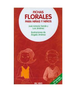 Fichas Florales para Niñas y Niños / Luis Jiménez, José Antonio Sande