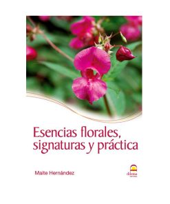 Esencias Florales, signatura y práctica / Maite Hernández