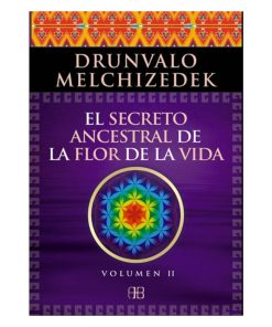 Libro El Secreto Ancestral de la Flor de la Vida.V.II,Ocea