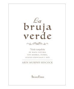 La Bruja Verde - Anin Murhpy Hiscock - Imagen 2